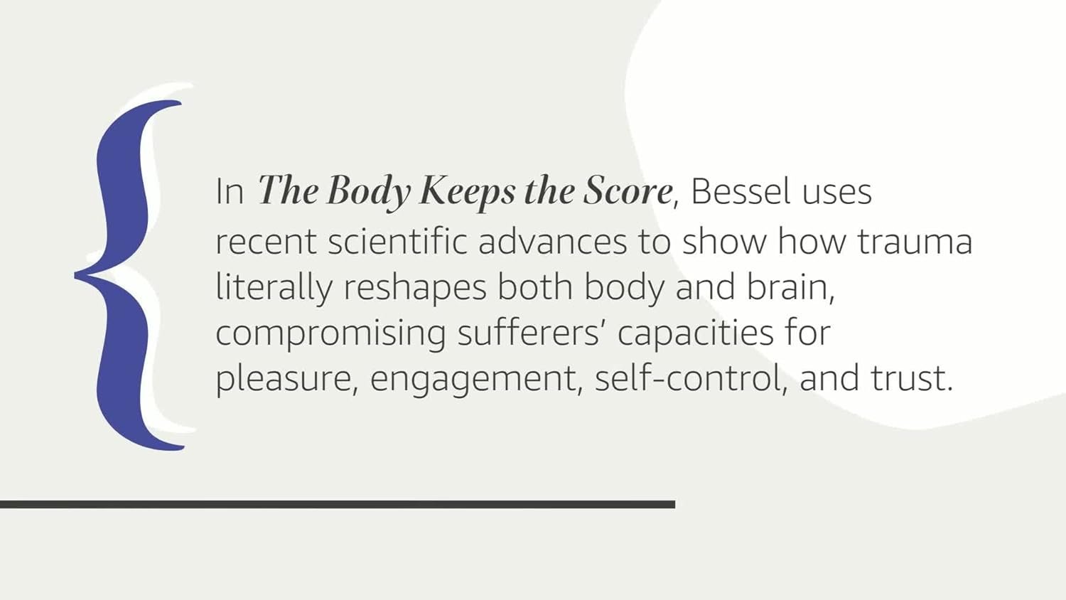 The Body Keeps the Score: Brain, Mind, and Body in the Heali...