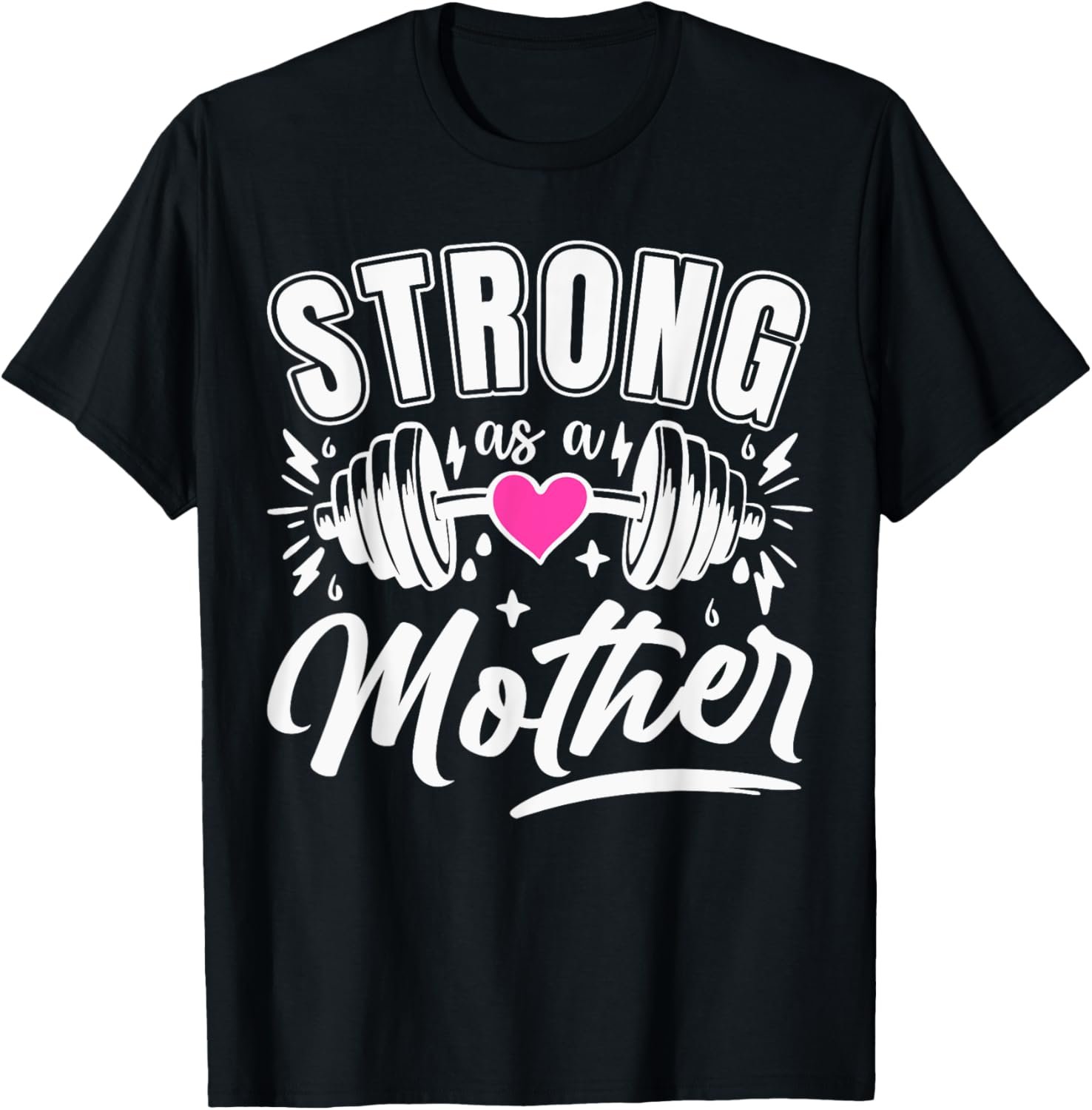 Funny Workout Mom Fitness Gym Strong as a Mother Mothers Day...