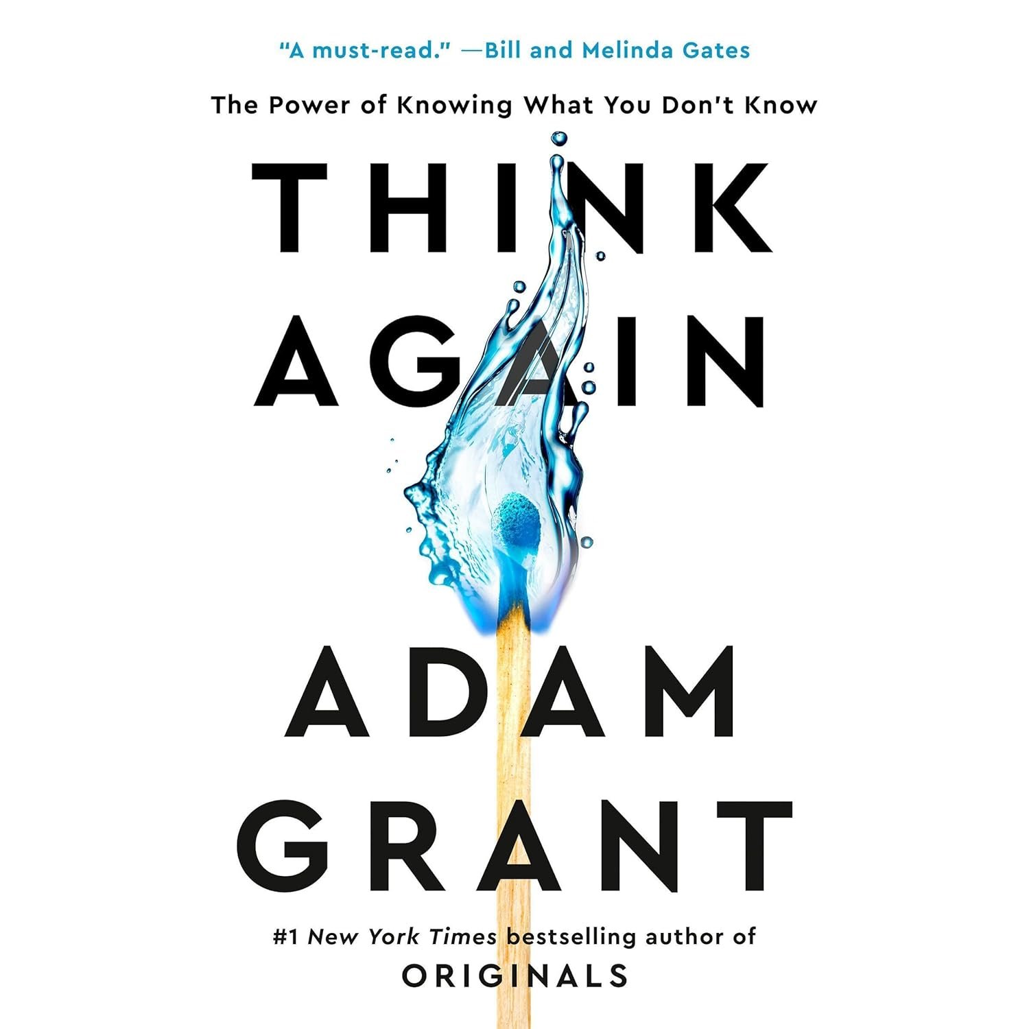 Think Again: The Power of Knowing What You Don’t Know