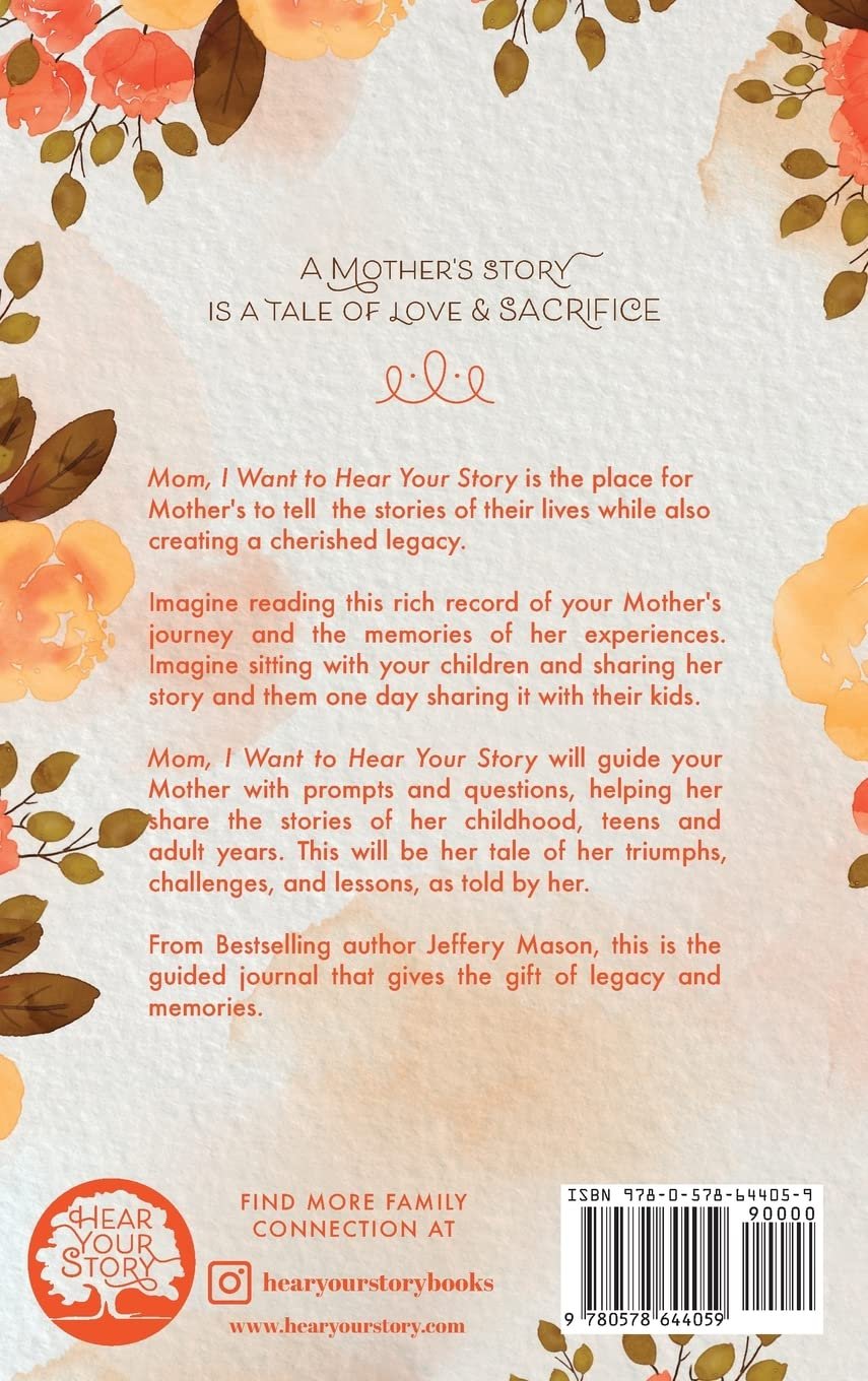 Mom, I Want to Hear Your Story: A Mother’s Guided Jour...