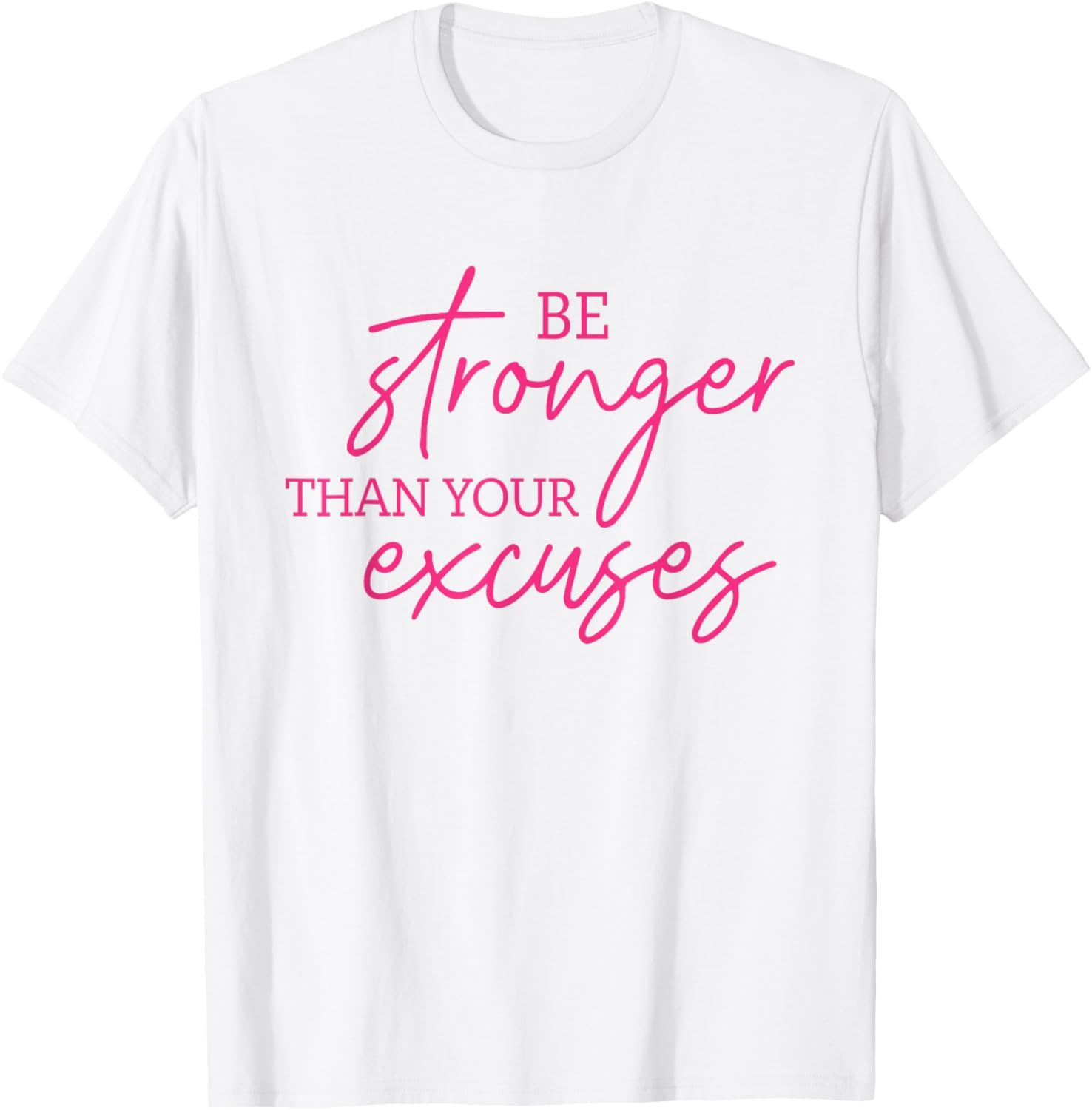 Be Stronger Than Your Excuses Shirt Workout Shirt Women Men ...