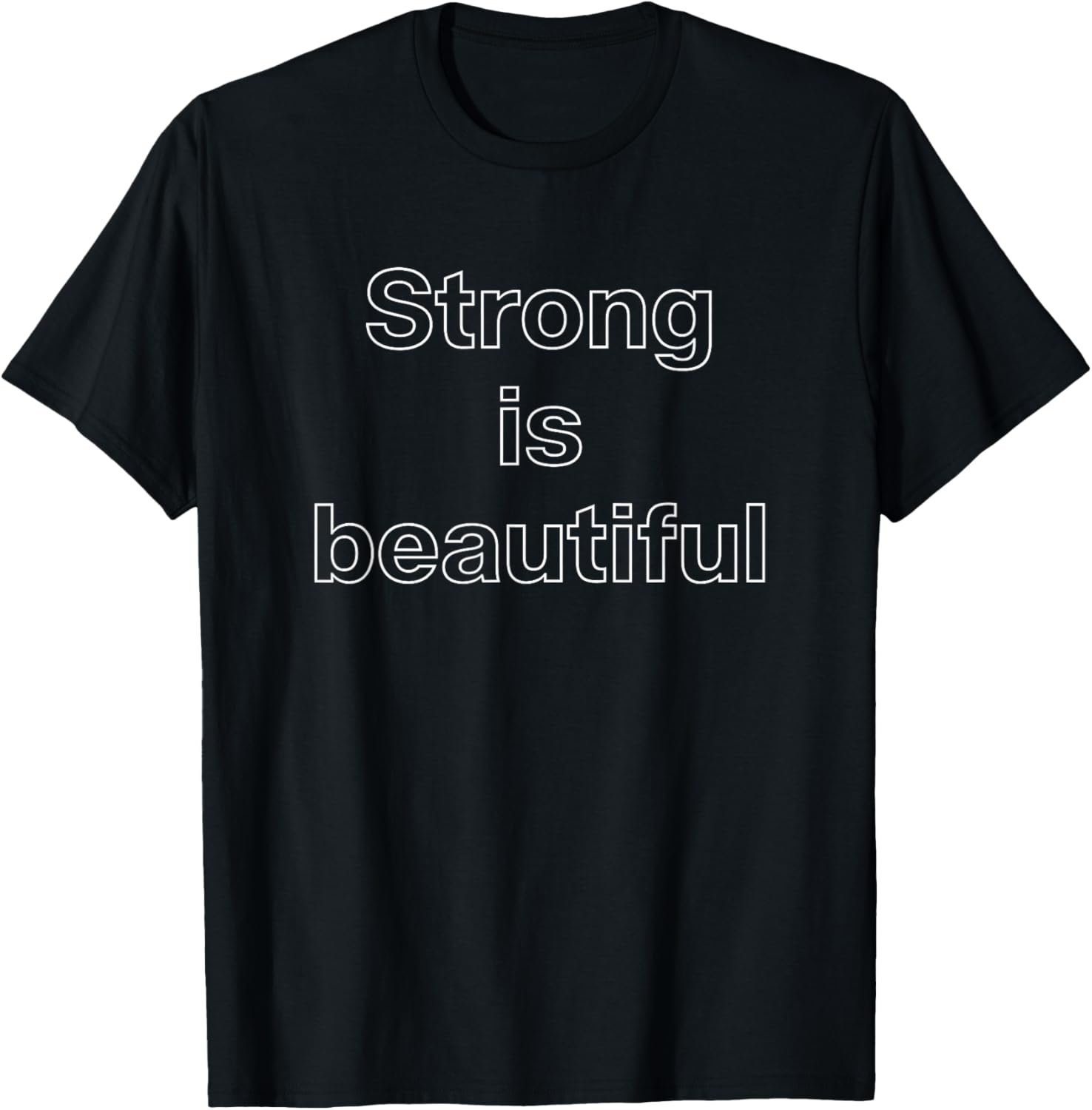Saying Strong is Beautiful Gym Motivational Men Women Mom T-...