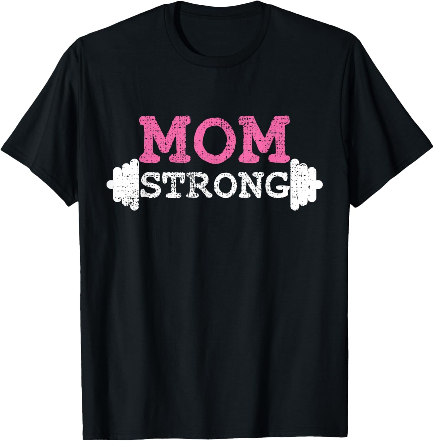 Mom Strong Mother Mama Fitness Bodybuilding Weightlifting T-...