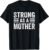 Strong As A Mother Mom Mother’s Day Inspirational Positive T-Shirt